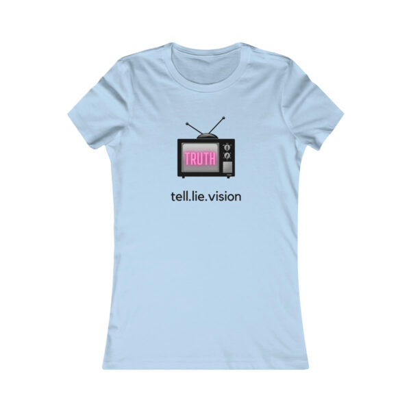 Tell-Lie Vision Women's Favorite Tee - Image 3