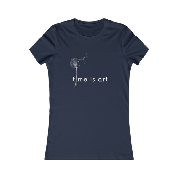 Time Is Art Women's Favorite Tee - Image 9