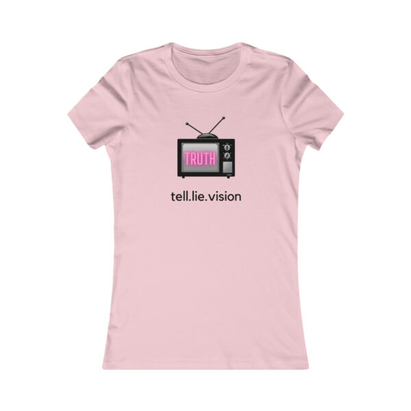 Tell-Lie Vision Women's Favorite Tee - Image 7