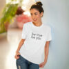Be True Be You Organic Creator Unisex T-shirt - Image 6